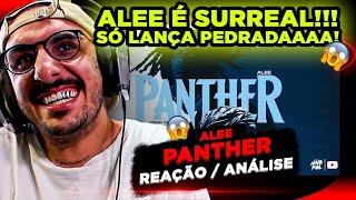 ELE É SURREAL!!! ALEE - PANTHER [REAÇÃO/ ANÁLISE]