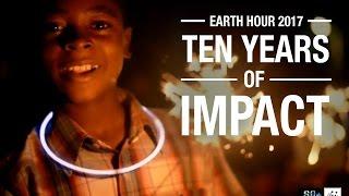 Earth Hour 2017: Ten Years of Impact