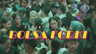 LAGU JOGET TERBARU - VIRAL TIK TOK !! BOLSA FORKI x ROMANTIC STYLE || LOPEEZ LAMAHORA REMIX