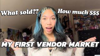 I SOLD AT A VENDOR MARKET! How much and made?? What Sold??