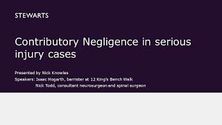 Expert witness training webinar: contributory negligence in serious injury cases