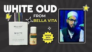 Bella Vita White Oud Unisex Perfume Review || Akram Aziz #bellavitaorganic