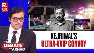 Debate With Arnab: Mega VVIP Motorcade For Kejriwal's Vipassana