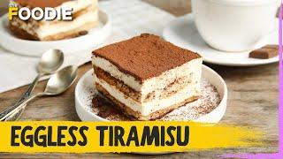 Eggless Tiramisu Recipe | Easy Italian Tiramisu | The Foodie