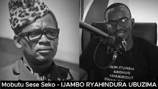 Mobutu Sese Seko (E) - IJAMBO RYAHINDURA UBUZIMA EP853