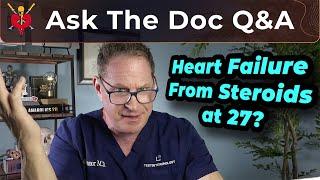 Congenital Cardiac Chaos - Heart Failure at 27 after Steroids - Ask The Doc