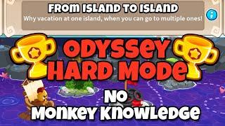 BTD6 Odyssey || Hard Mode Tutorial || No Monkey Knowledge || (From Island to Island)