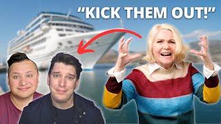 WOMAN DEMANDS WE BE REMOVED FROM CRUISE SHIP RESTAURANT!?