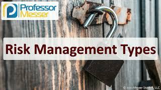 Risk Management Types - SY0-601 CompTIA Security+ : 5.4