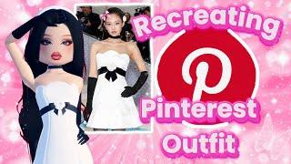 RECREATING PINTEREST OUTFITS In Dress To Impress!