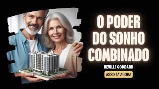 NEVILLE GODDARD | Um prédio inteiro construído e financiado pela IMAGINAÇÃO de um casal