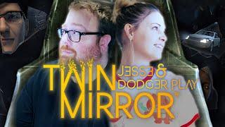 Jesse and Dodger Play Twin Mirror