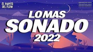 MIX REGGAETON 2022  LO MAS NUEVO 2022 