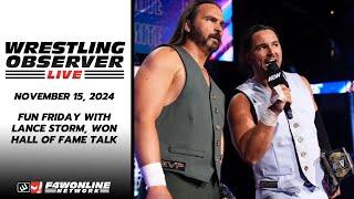 2024-11-15 Wrestling Observer Live: Fun Friday with Lance Storm, WON Hall of Fame talk