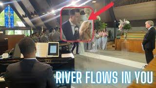 I played River Flows in You (Yiruma) at a wedding