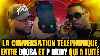 VOICI LES CONVERSATIONS TÉLÉPHONIQUES ENTRE BOOBA ET P DIDDY QUI ONT FUITÉ SUR LE NET