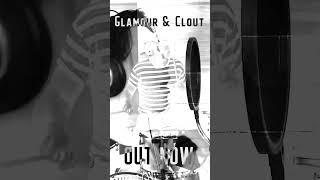 Glamour & Clout