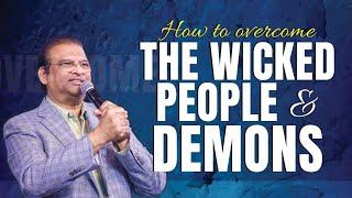 How To Overcome The Wicked People & Demons | Dr. Paul Dhinakaran | Prophetic Revelation