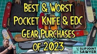 The Best & Worst Pocket Knife & EDC Gear Purchases of 2023 - Open Tag Response to @bigjsknives