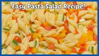 PASTA SALAD RECIPE / EASY RECIPE / SUMMER SIDE DISH | Angie's Life