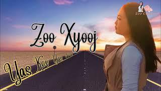 yas kev yas ncua by zoo xyooj ( cover)