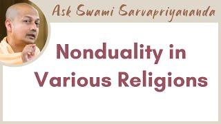 Is Advaita profoundly different from Western views? | Nonduality in Various Religions