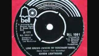 Edison Lighthouse "Love Grows (Where My Rosemary Goes)"