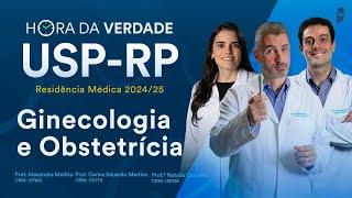 Hora da Verdade Ginecologia e Obstetrícia USP-RP Residência Médica 2024/25