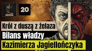 Król z duszą z żelaza - Bilans władzy Kazimierza Jagiellończyka