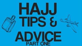 HAJJ TIPS PART 1