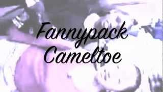 Fannypack - Cameltoe (Official Lyric Video)