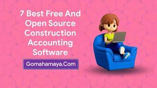 7 Best Free And Paid Construction Accounting Software