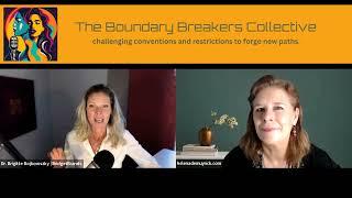 Unleash Your Authentic Leadership | Boundary Breakers Collective Talk Show ft. Brigitte Bojkowszky