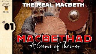 The Real Macbeth: Macbethad Ep. 1 - A Game of Thrones