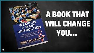 How Education Became a Tool For The Elite | Weapons Of Mass Instruction by John Gatto