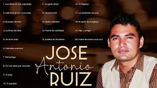 Jose Antonio Ruiz 30  Grandes Éxitos del Ayer Álbum CompletoVol 7