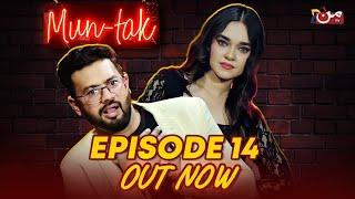 MUN TAK - Episode 14 | Arshia Khan | Younas Khan | MUN TV Pakistan