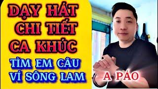 Hướng dẫn học hát chi tiết ca khúc “Tìm Em Câu Ví Sông Lam” cho người mới bắt đầu | Thanh Trình