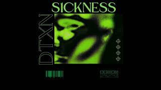 DTXN-S1CKNESS