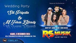 LIVE! RS MUSIK WEDDING PARTY SITI PRIYATIN & M. JOHAN EFFENDY | PEDAGANGAN - DUKUHWARU - TEGAL