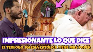 TEOLOGO DE LAS CALLES DICE QUE LA IGLESIA CATÓLICA ES MAS DE DIOS QUE LA LOS PASTORES CRISTIANOS