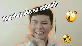 Nag vlog ako sa school!muntik na.