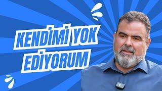 KENDİMİ YOK EDİYORUM (VAR OLUŞ ÇABASI)