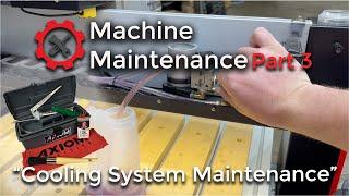 Axiom CNC Machine Maintenance Part 3 "Cooling System Maintenance"