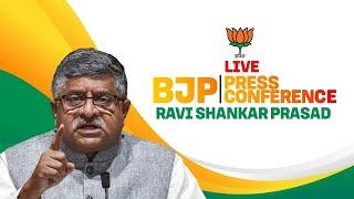 LIVE: Senior BJP Leader Ravi Shankar Prasad Addresses Press Conference | New Delhi