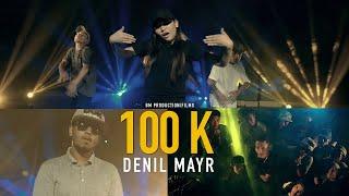 100K - Denil Mayr (prod. By Rick Skillz)