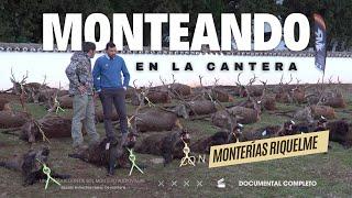 MONTERIA  EN LA CANTERA  CON MONTERIAS RIQUELME 