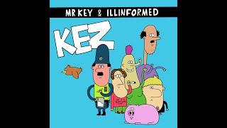 Mr Key & Illinformed - Kez (Full Album)