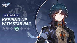 Keeping up with Star Rail — Blade: An Immortal's Beauty