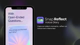 Snap Reflect - Voice Diary